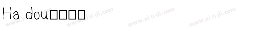 Ha dou字体转换
